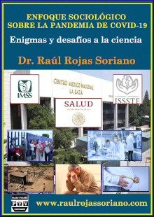 Enfoque sociológico sobre la pandemia COVID-19 - Raúl Rojas Soriano