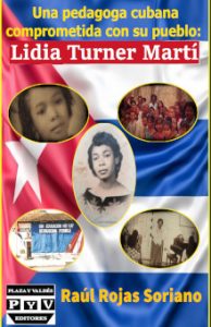pedagoga-cubana-comprometida-pueblo-lidia-turner-marti