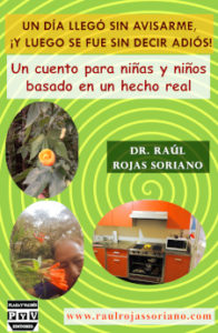 libro un dia llego sin avisarme raul rojas soriano