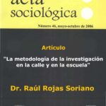 Raúl Rojas Soriano - La metodología de la investigación en la calle y en la escuela