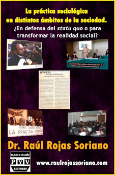 la practica sociologica distintos ambitos sociedad raul rojas soriano