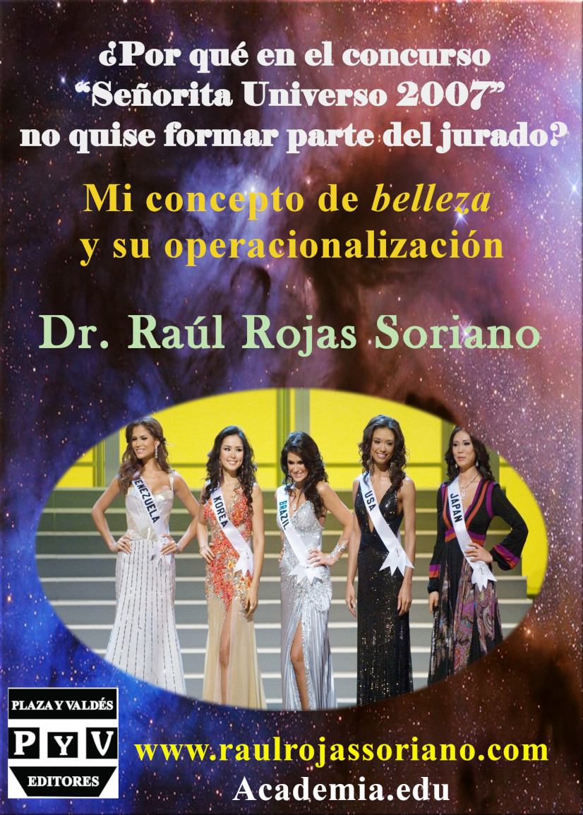 Por qué en el concurso Señorita Universo 2007 no quise formar parte del jurado raul rojas soriano